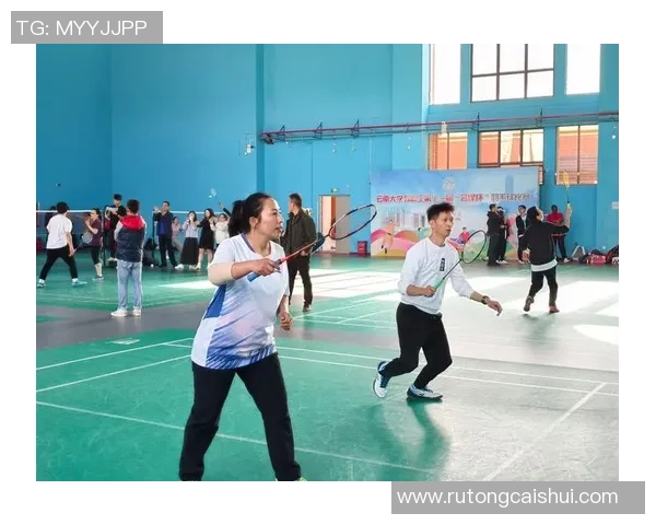 成都羽毛球队战术解析：如何在比赛中提升团队协作与个人技术